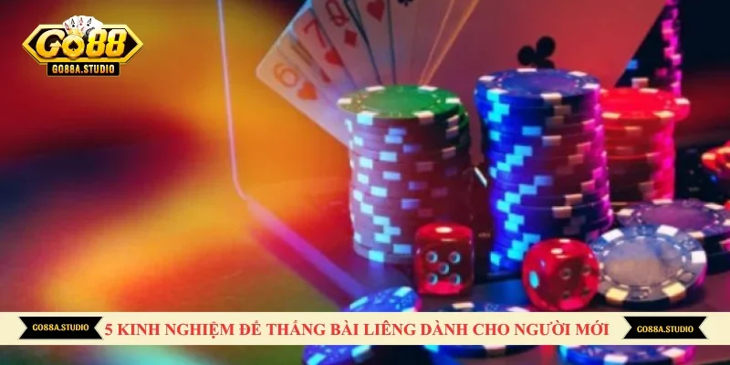5 kinh nghiệm để thắng bài Liêng dành cho người mới 