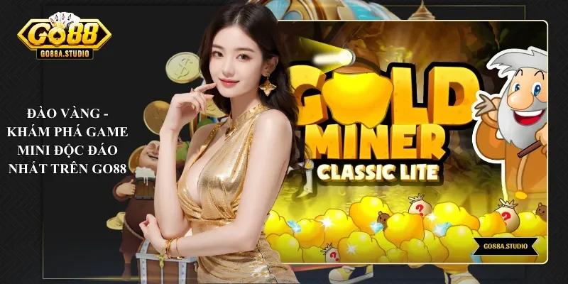 Đào Vàng - Khám Phá Game Mini Độc Đáo Nhất Trên Go88