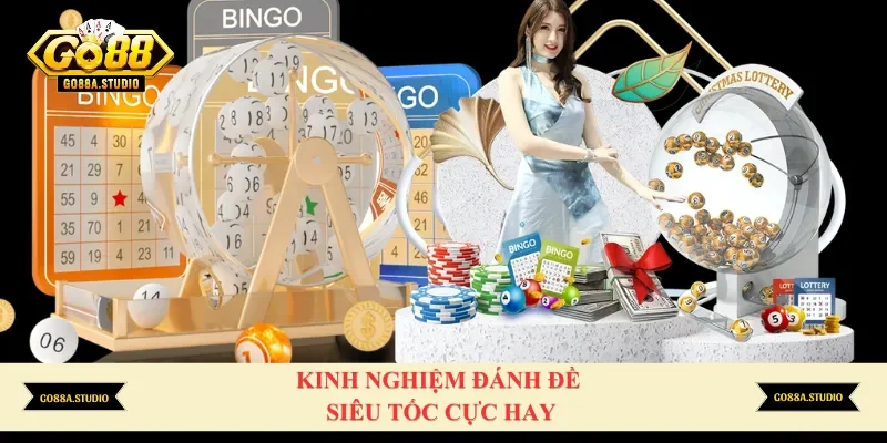 Kinh nghiệm đánh đề siêu tốc cực hay