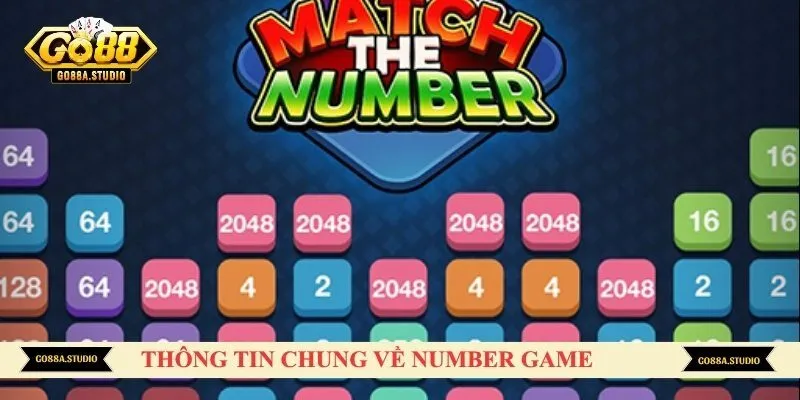 Thông tin chung về number game 
