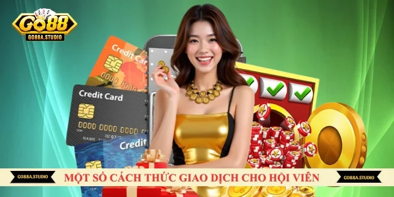 Một số cách thức giao dịch cho hội viên