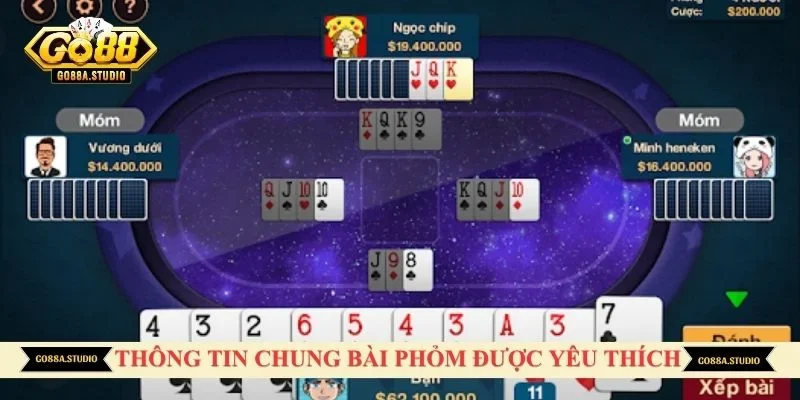 Thông tin chung về bài phỏm được yêu thích